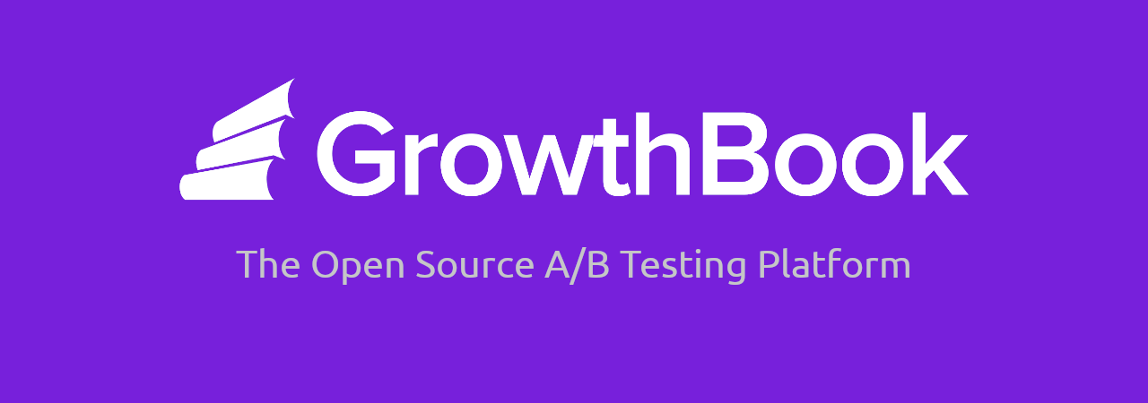 GrowthBook: The Open Source A/B Testing Platform